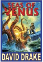 Okładka książki Seas of Venus David Drake