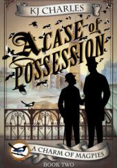 Okładka książki A Case of Possession K.J. Charles