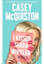Okładka książki I kissed Shara Wheeler Casey McQuiston