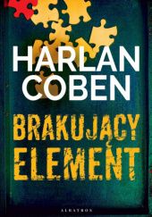 Okładka książki Brakujący element Harlan Coben