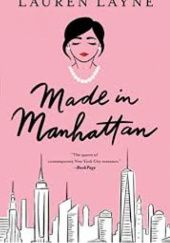 Okładka książki Made in Manhattan Lauren Layne