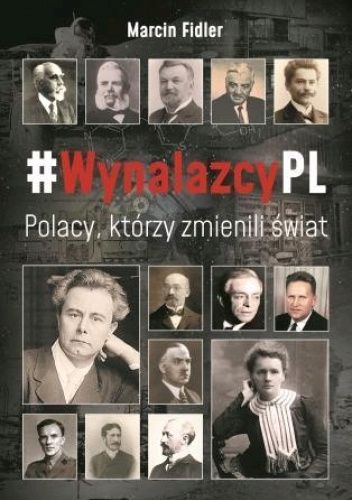 Okładki książek z serii #WynalazcyPL. Polacy, którzy zmienili świat.