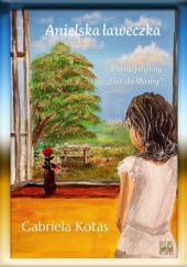 Okładka książki Anielska ławeczka Gabriela Kotas