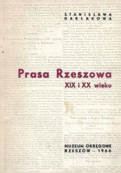 Okładka książki Prasa Rzeszowa XIX i XX wieku Stanisława Darłakowa