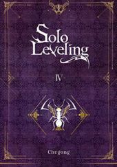 Okładka książki Solo Leveling, Vol. 4 (novel) Chugong