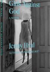 Okładka książki Girls Against God Jenny Hval
