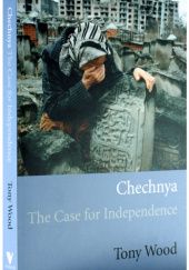 Chechnya. The Case for Independence