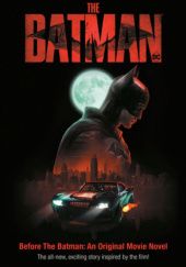 Okładka książki Before The Batman: An Original Movie Novel David Lewman