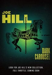Okładka książki Dark Carousel: A Story Joe Hill