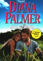 Okładka książki Misja dla dwojga Diana Palmer