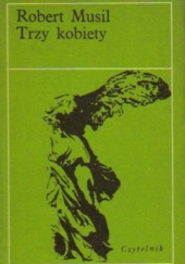 Okładka książki Trzy kobiety Robert Musil