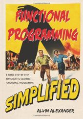 Okładka książki Functional Programming, Simplified Alexander Alvin
