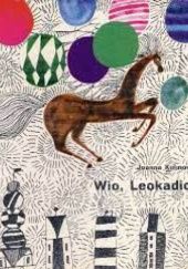 Okładka książki Wio, Leokadio! Joanna Kulmowa