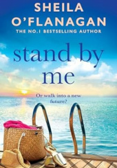 Okładka książki Stand By Me Sheila O'Flanagan