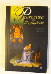 Okładka książki Proroctwa na III tysiąclecie Antonio Gentili