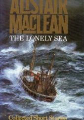 Okładka książki The Lonely Sea Alistair MacLean