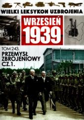 Okładka książki Przemysł zbrojeniowy cz.1 Jędrzej Korbal, Mateusz Leszczyński