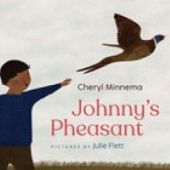 Okładka książki Johnny's Pheasant Cheryl Minnema