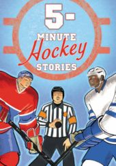 Okładka książki 5-Minute Hockey Stories Meg Braithwaite