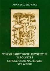 Wiedza o grzybach leczniczych w polskiej literaturze naukowej