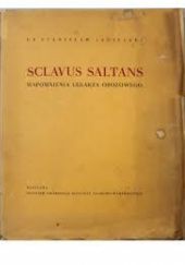 Okładka książki Sclavus saltans. Wspomnienia lekarza obozowego Stanisław Jagielski