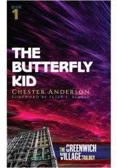 Okładka książki The Butterfly Kid Chester Anderson