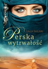 Okładka książki Perska wytrwałość Laila Shukri