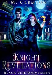 Okładka książki Knight Revelations B.M. Clemton