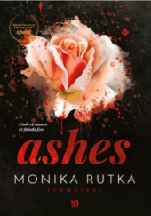Okładka książki Ashes Monika Rutka
