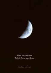 Okładka książki Onkel Arne og månen Aina Villanger