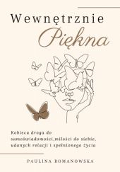 Okładka książki Wewnętrznie Piękna Paulina Romanowska