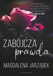 Okładka książki Zabójcza prawda Magdalena Jarząbek