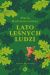 Lato leśnych ludzi. Wydanie ilustrowane