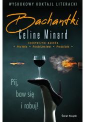 Okładka książki Bachantki Céline Minard