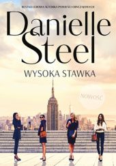 Okładka książki Wysoka stawka Danielle Steel