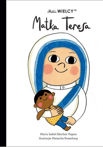 Mali WIELCY. Matka Teresa
