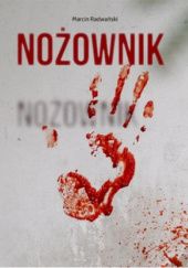 Okładka książki Nożownik Marcin Radwański