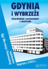 Okładka książki Gdynia i wybrzeże. Przewodnik ilustrowany z mapkami Helena Dąbrowska, Bolesław Koselnik, Władysław Zakrzewski