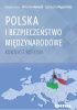Okładka książki Polska i bezpieczeństwo międzynarodowe. Kontekst rosyjski Mirosław Banasik,&nbsp;Agnieszka Rogozińska