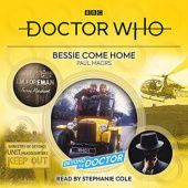 Okładka książki Doctor Who: Bessie Come Home Paul Magrs