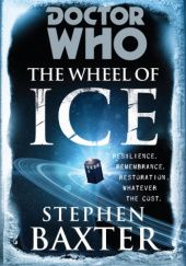 Okładka książki Doctor Who: The Wheel of Ice Stephen Baxter