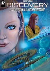 Okładka książki Star Trek: Discovery—Adventures in the 32nd Century #3 Kirsten Beyer, Mike Johnson