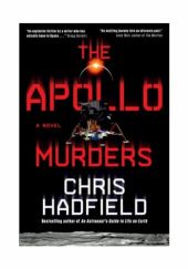 Okładka książki The Apollo Murders Chris Hadfield