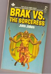 Okładka książki Brak vs. the Sorceress John Jakes