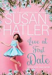 Okładka książki Love at First Date Susan Hatler