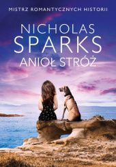 Okładka książki Anioł stróż Nicholas Sparks