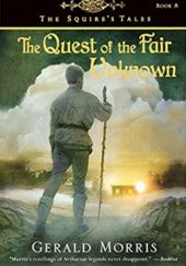 Okładka książki The Quest of the Fair Unknown Gerald Morris