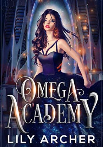 Okładki książek z cyklu Omega Academy Trilogy