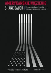 Okładka książki Amerykańskie więzienie Shane Bauer