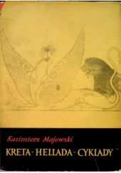 Okładka książki Kreta, Hellada, Cyklady Kazimierz Majewski